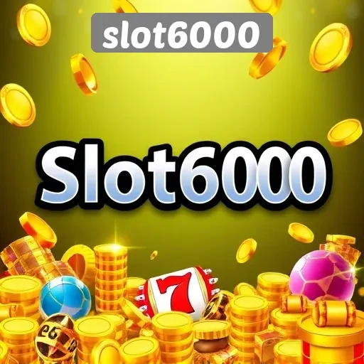 Mengenal Slot6000 Sebagai Salah Satu Situs Game Slot Terpercaya